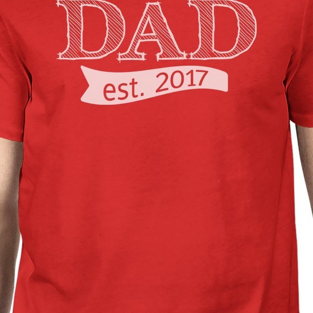 Dad Est 2017 Mens Red Cotton Crewneck Tee Shirts Cute New Dad Gifts