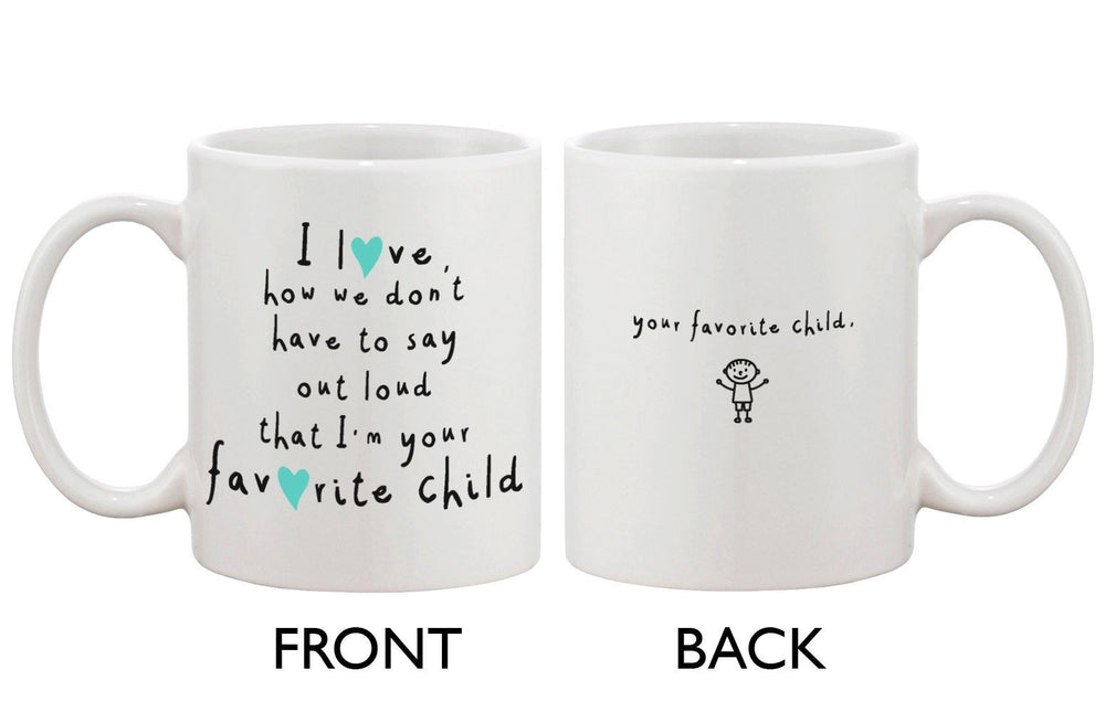 Cute Ceramic Coffee Mug for Mom from Son - I'm Your Favorite Child, Mom Mug