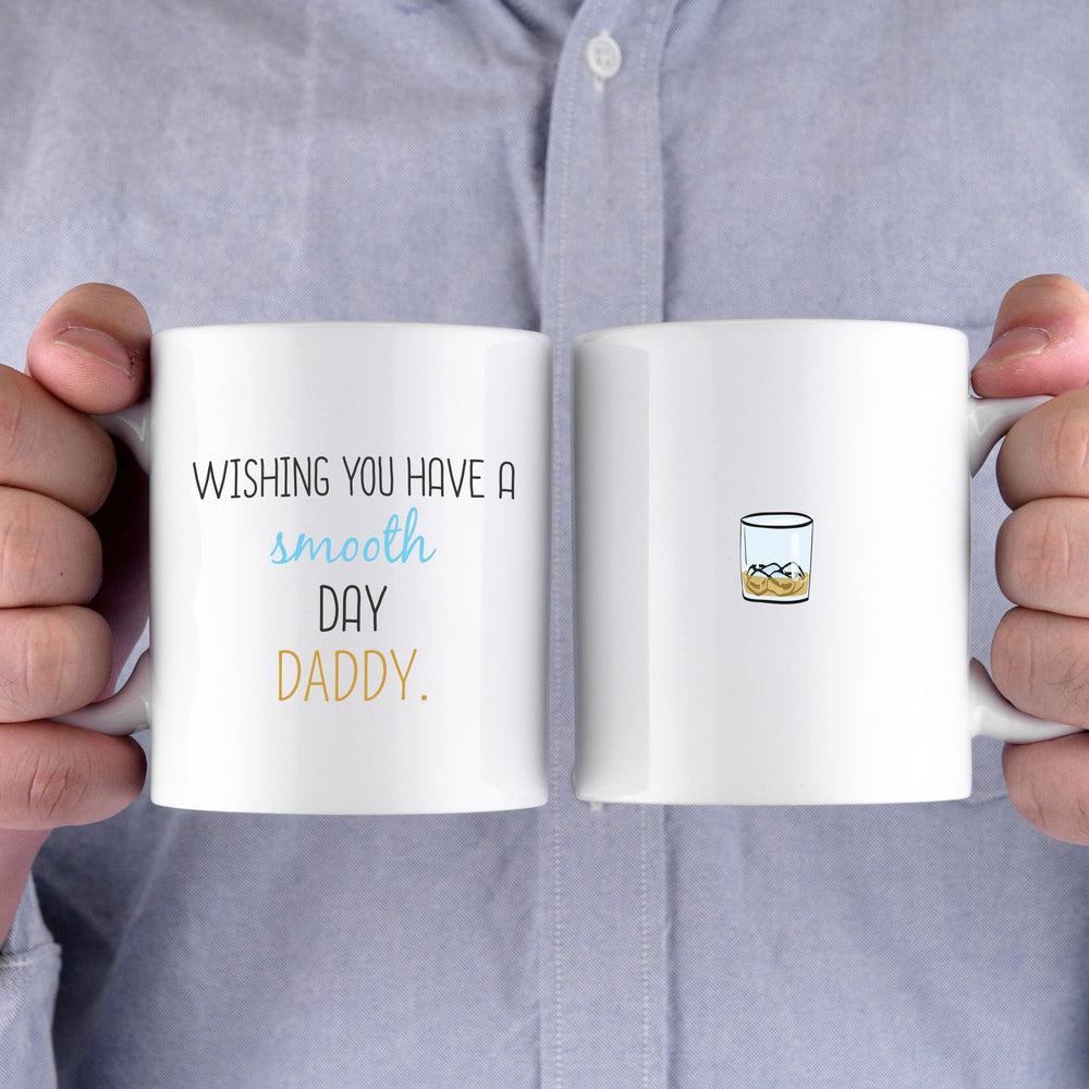 Wishing You Have A Smooth Day Daddy Cute Mug Funny Father's Day Gifts Ideas