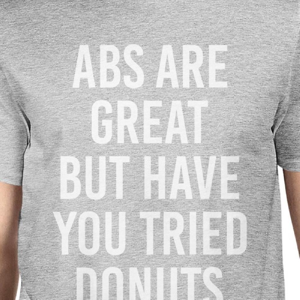 Abs Are Great But Tried Donut Man's Heather Grey Top T-shirt