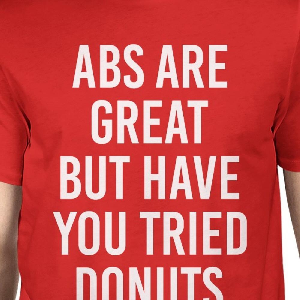 Abs Are Great But Tried Donut Man Red T-shirts Funny T-shirt