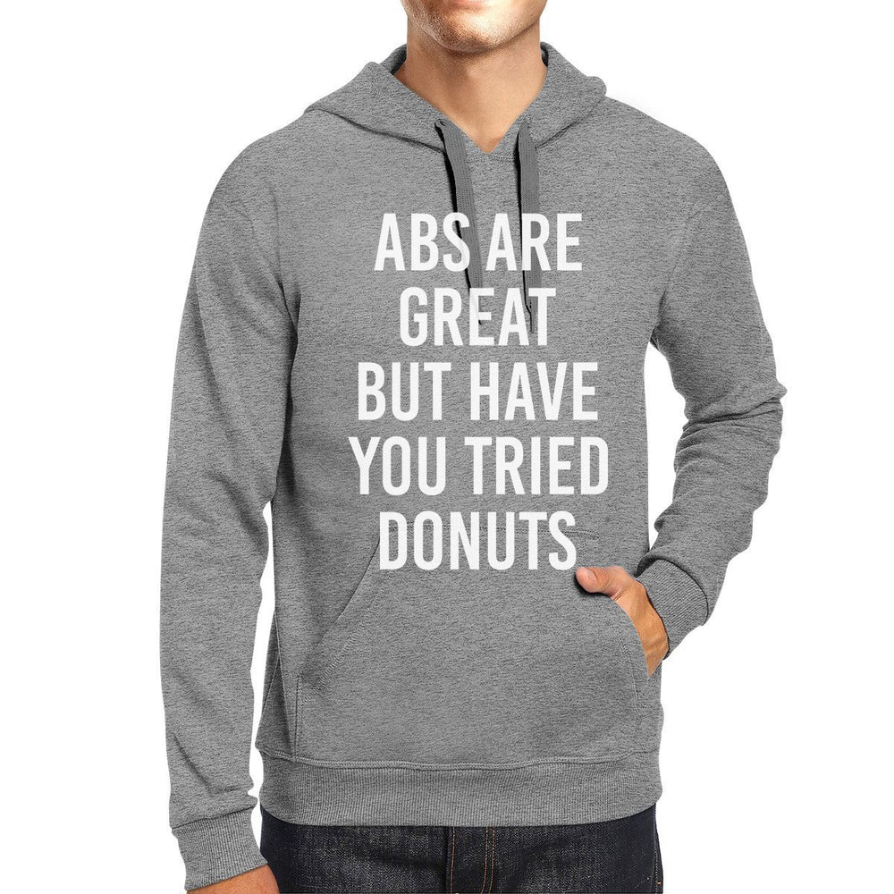 Abs Are Great But Unisex Grey Hoodie Funny Quote Hoodie Pullover