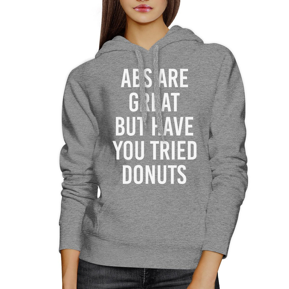 Abs Are Great But Unisex Grey Hoodie Funny Quote Hoodie Pullover