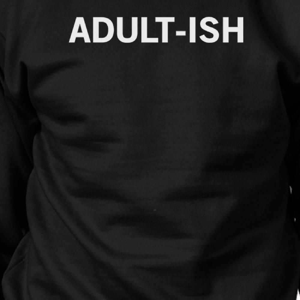 Adult-ish Black Sweatshirt Funny Back To School Pullover Fleece