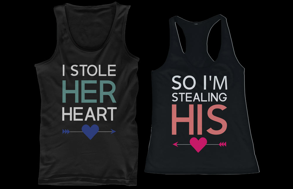 I Stole Her Heart, So I'm Stealing His Funny Matching Couple Tank Tops